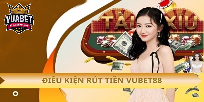 Rút Tiền Vuabet88, Nhận Thưởng Xanh Chín Với Quy Trình Chuẩn 4 Điều kiện đổi thưởng